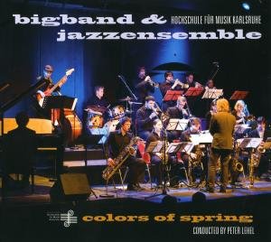 Cover for Lehel / Big Band Und Jazzens.der Hochschule · Colors of Spring (CD) (2011)