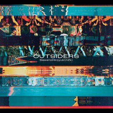 Cover for Sawanohiroyuki (nzk) · Outsiders (CD) [Japan Import edition] (2022)