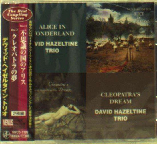 Cover for David Hazeltine Trio · Alice in Wonderland&amp;cleopatra's Dream (CD) [Japan Import edition] (2013)