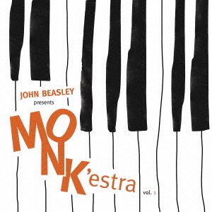 Monk`estra Vol.1 - John Beasley - Musikk - KING INTERNATIONAL INC. - 4909346013094 - 3. februar 2017