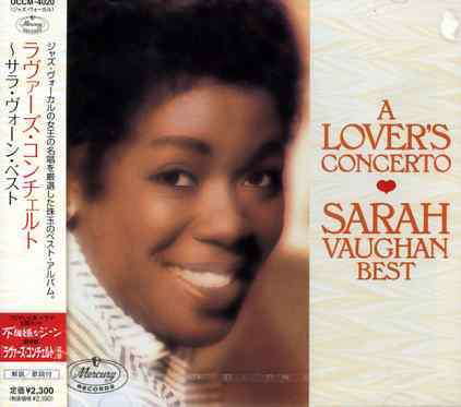 A Lover's Concerto - Sarah Vaughan - Musiikki - UNIVERSAL MUSIC JAPAN - 4988005388094 - perjantai 4. helmikuuta 2022