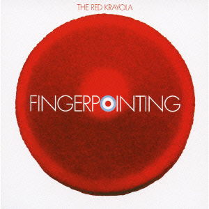 Cover for The Red Krayola · Fingerpointing (CD) [Japan Import edition] (2008)