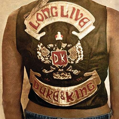 Cover for Duke &amp; the King · Long Live the Duke &amp; the King (CD) (2017)