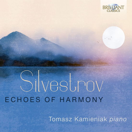 Cover for Tomasz Kamieniak · Silvestrov: Echoes Of Harmony (CD) (2024)