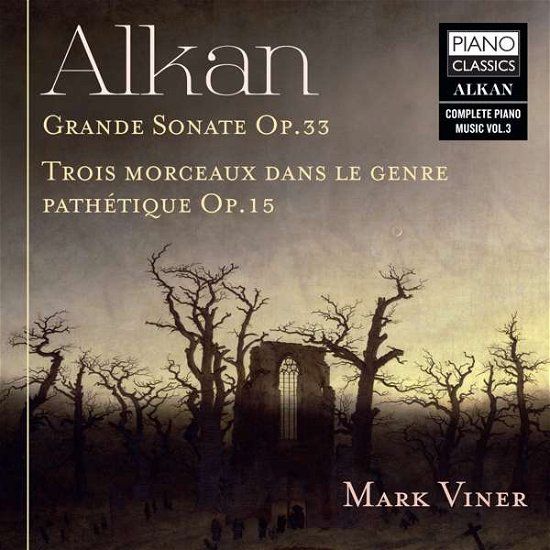 Cover for C.V. Alkan · Grande Sonate Op.33/trois Morceaux / Dans Le Genre Pathet (CD) (2020)