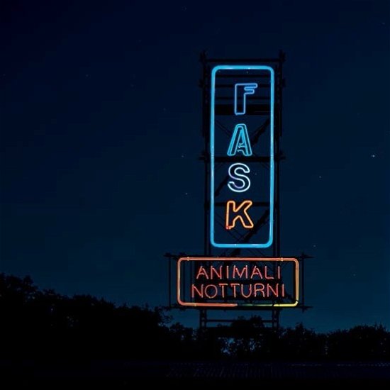 Cover for Fast Animals &amp; Slow Kids · Animali Notturni (CD) (2019)