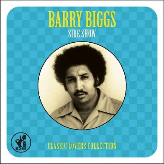Side Show - Barry Biggs - Musik - NOT BAD - 5060381860094 - 1. maj 2014