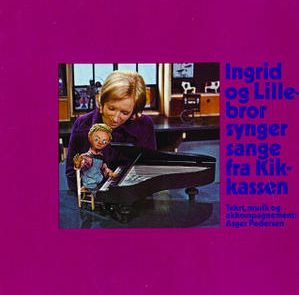 Ingrid & Lillebror - Synger Sange fra Kikkassen - Ingrid & Lillebror - Musique -  - 5709283009094 - 26 février 2009