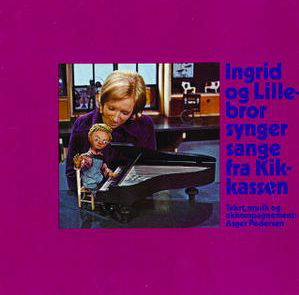 Cover for Ingrid &amp; Lillebror · Ingrid &amp; Lillebror - Synger Sange fra Kikkassen (CD) (2009)