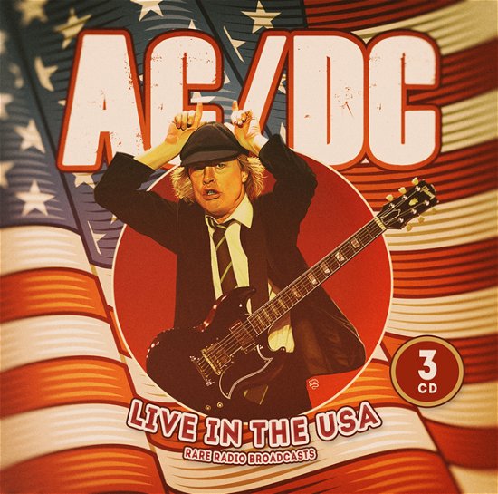 Cover for AC/DC · Live in the USA / Radio Broadcasts (3-cd-set) (CD) (2022)