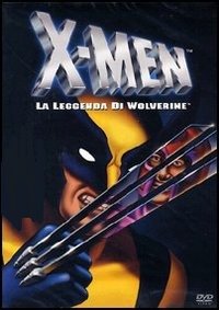 X-Men - La Leggenda Di Wolverine - Disney - Film - BUENA VISTA - 8007038001094 - 1. februar 2004