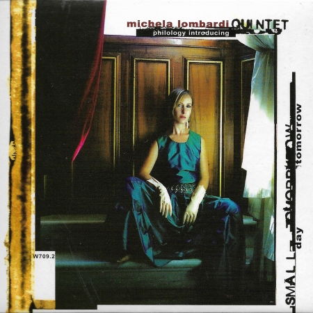 Cover for Michela Lombardi Quintet · Small Day Tomorrow (CD) (2004)