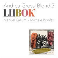 Cover for Andrea Grossi Blend 3 · Lubok (CD) (2019)