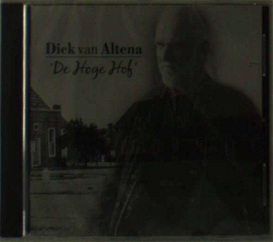 Cover for Dick Van Altena · Hoge Hof (CD) (2018)