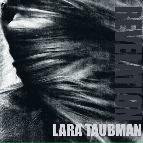 Revelation - Lara Taubman - Music - Wolfe Island - 8713762999094 - July 31, 2020