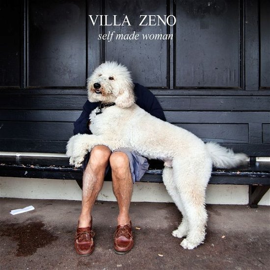 Cover for Villa Zeno · Villa Zeno - Self Made Woman (CD) (2014)