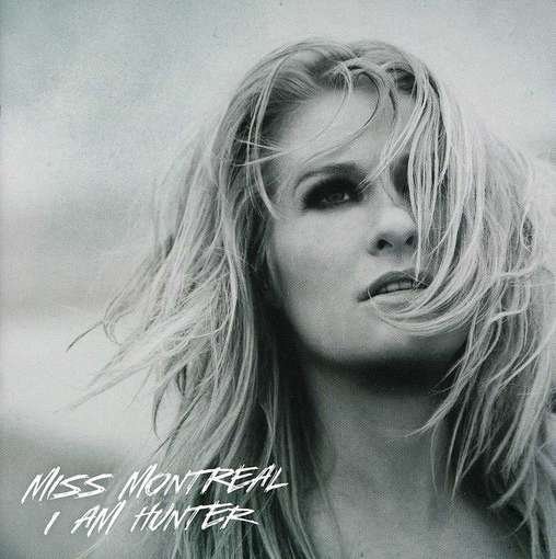 Cover for Miss Montreal · I Am Hunter (CD) (2012)