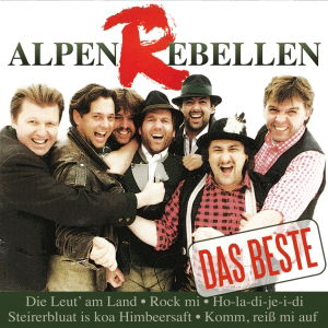 Cover for Alpenrebellen · Das Beste (CD) (2013)