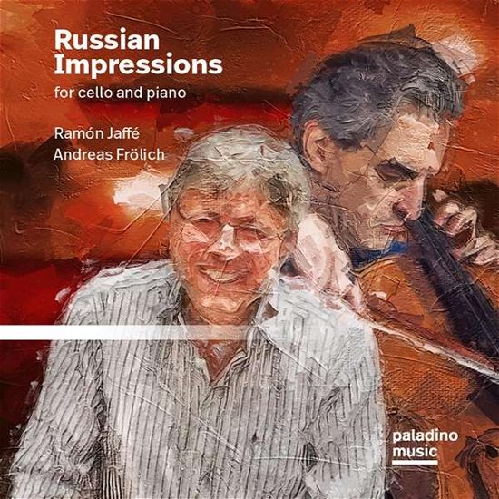 Cover for Jaffe,ramon / Frolich,andrea · Russian Impressions for Cello and Piano (CD) (2020)
