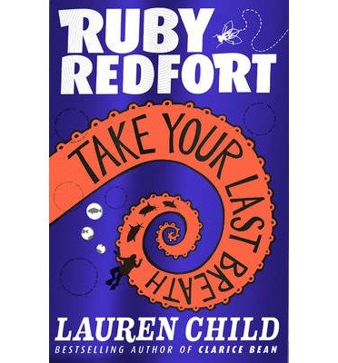 Cover for Lauren Child · Take Your Last Breath - Ruby Redfort (Paperback Bog) (2013)
