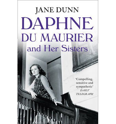 Cover for Jane Dunn · Daphne du Maurier and her Sisters (Paperback Book) (2014)