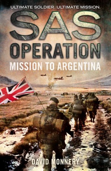 Cover for David Monnery · Mission to Argentina - SAS Operation (Paperback Book) (2016)