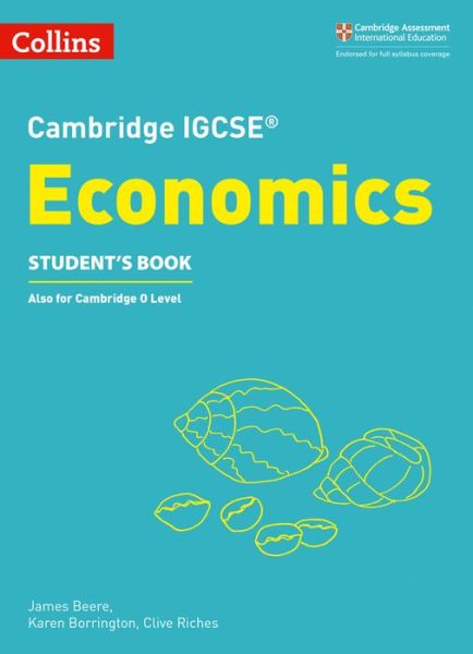 Cover for James Beere · Cambridge IGCSE™ Economics Student’s Book - Collins Cambridge IGCSE™ (Paperback Book) (2018)