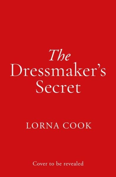 Cover for Lorna Cook · The Dressmaker’s Secret (Pocketbok) (2022)