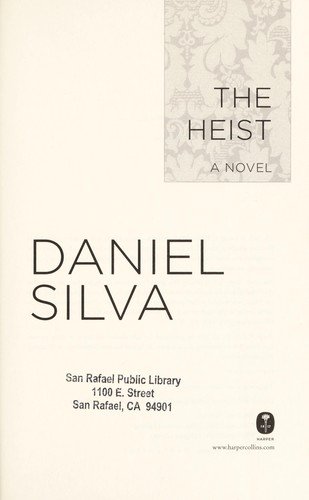 Cover for Daniel Silva · The heist a novel (Bok) [First edition. edition] (2014)