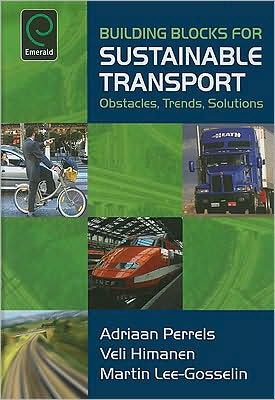 Cover for Veli Himanen · Building Blocks for Sustainable Transport: Obstacles, Trends, Solutions (Hardcover Book) (2007)