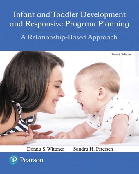 Cover for Donna Wittmer · Infant and Toddler Development and Responsive Program Planning: A Relationship-Based Approach (Paperback Book) (2017)