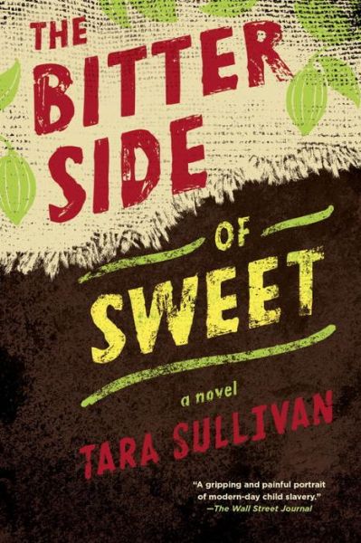 Cover for Tara Sullivan · The Bitter Side of Sweet (Paperback Book) (2017)