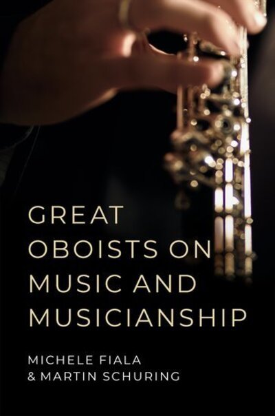 Cover for Fiala, Michele L. (Professor of Oboe, Professor of Oboe, Ohio University) · Great Oboists on Music and Musicianship (Hardcover Book) (2021)