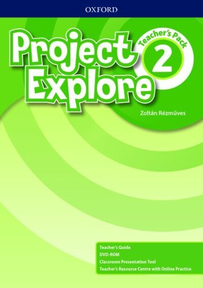 Project Explore: Level 2: Teacher's Pack - Project Explore - Editor - Książki - Oxford University Press - 9780194256094 - 11 lipca 2019
