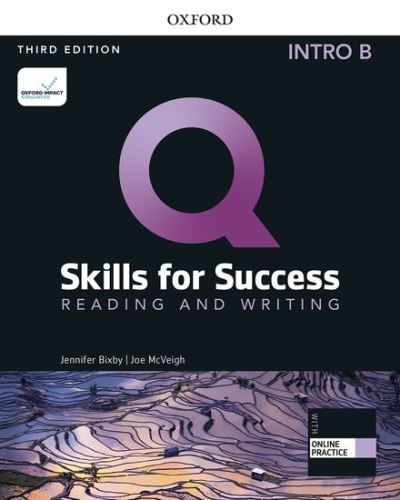 Q: Skills for Success: Intro Level: Reading and Writing Split Student Book B with iQ Online Practice - Jenny Bixby - Książki - Oxford University Press - 9780194904094 - 1 lipca 2019