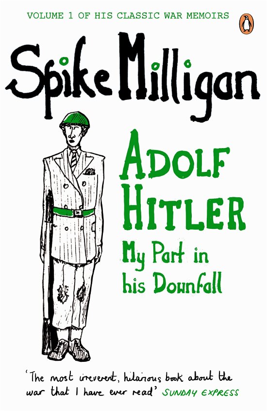 Cover for Spike Milligan · Adolf Hitler: My Part in his Downfall - Spike Milligan War Memoirs (Paperback Book) (2012)
