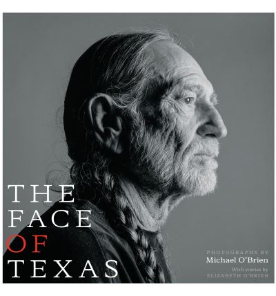 Cover for Michael O'Brien · The Face of Texas (Hardcover Book) (2014)