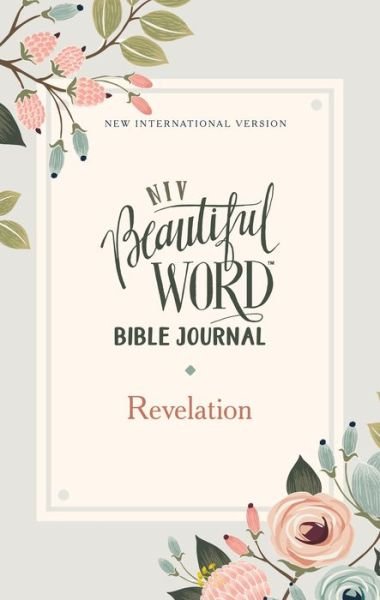 Cover for Zondervan Zondervan · NIV, Beautiful Word Bible Journal, Revelation, Paperback, Comfort Print - Beautiful Word (Pocketbok) (2021)