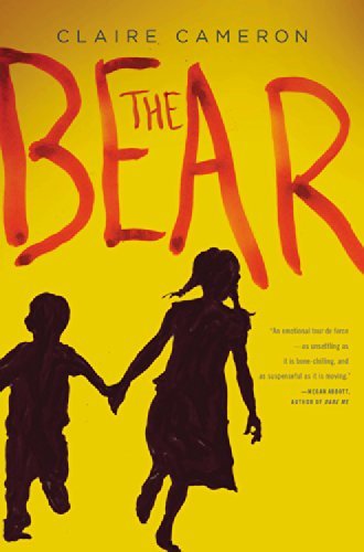 Cover for Claire Cameron · The Bear: a Novel (Paperback Book) (2015)