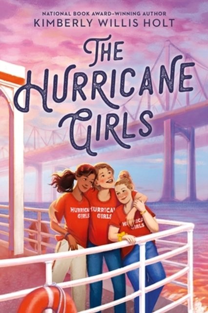 Cover for Kimberly Willis Holt · The Hurricane Girls (Gebundenes Buch) (2023)