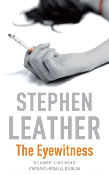 Cover for Stephen Leather · The Eyewitness (Taschenbuch) (2003)