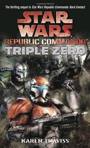Cover for Karen Traviss · Triple Zero: Star Wars Legends (Republic Commando) - Star Wars: Republic Commando - Legends (Taschenbuch) [Star Wars: Republic Commando, Book 2 edition] (2006)