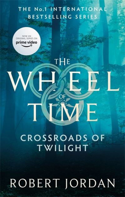 Cover for Robert Jordan · Crossroads Of Twilight: Book 10 of the Wheel of Time (Now a major TV series) - Wheel of Time (Paperback Book) (2021)