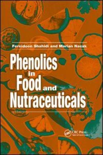 Cover for Fereidoon Shahidi · Phenolics in Food and Nutraceuticals (Paperback Bog) (2019)