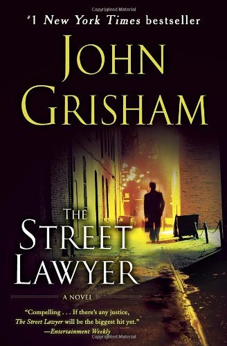 The Street Lawyer - John Grisham - Books - Bantam - 9780385339094 - April 26, 2005