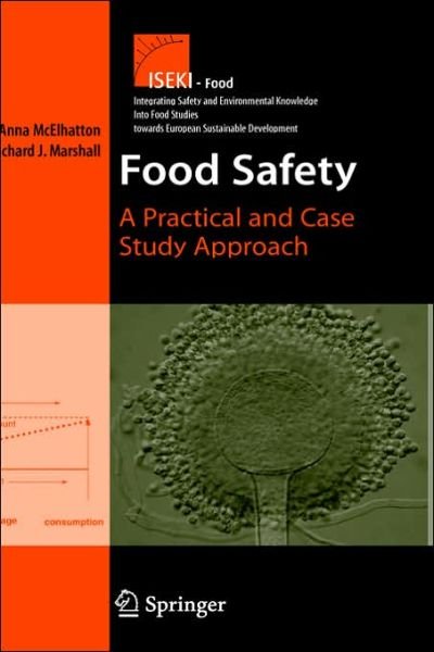 Cover for Mcelhatton · Food Safety: a Practical and Case Study Approach - Integrating Food Science and Engineering Knowledge into the Food Chain (Gebundenes Buch) (2006)