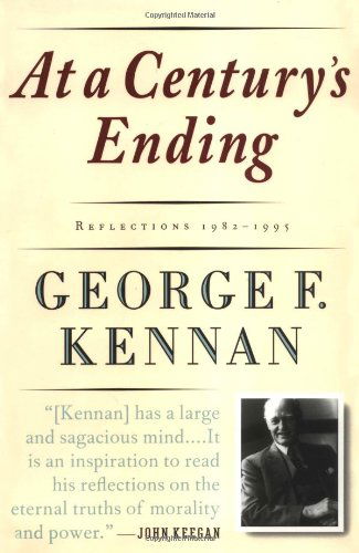 Cover for George F. Kennan · At a Century's Ending: Reflections, 1982-1995 (Paperback Book) (1997)