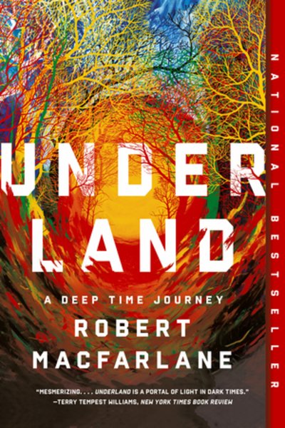 Cover for Robert Macfarlane · Underland - A Deep Time Journey (Paperback Bog) (2020)