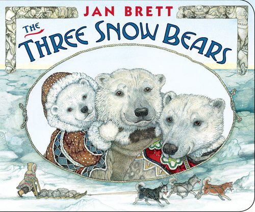 Cover for Jan Brett · The Three Snow Bears (Board book) [Brdbk edition] (2012)