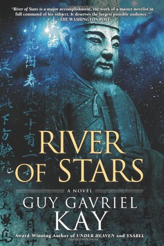 River of Stars - Guy Gavriel Kay - Books - New American Library - 9780451416094 - April 1, 2014